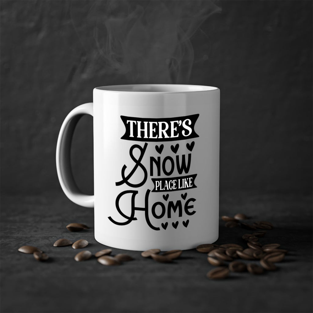 Theres Snow Place Like Home 413#- winter-Mug / Coffee Cup