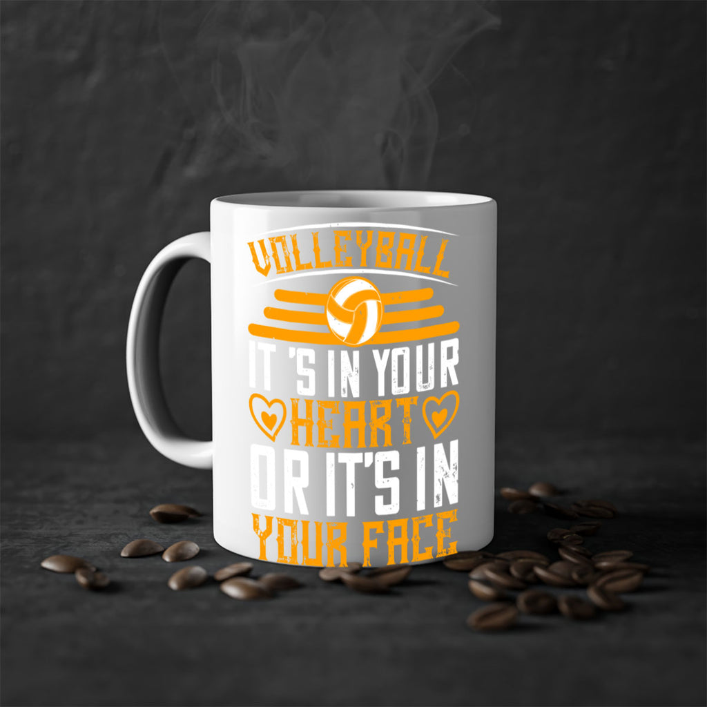 Volleyball it’s in your heart or it’s in your face Style 117#- volleyball-Mug / Coffee Cup
