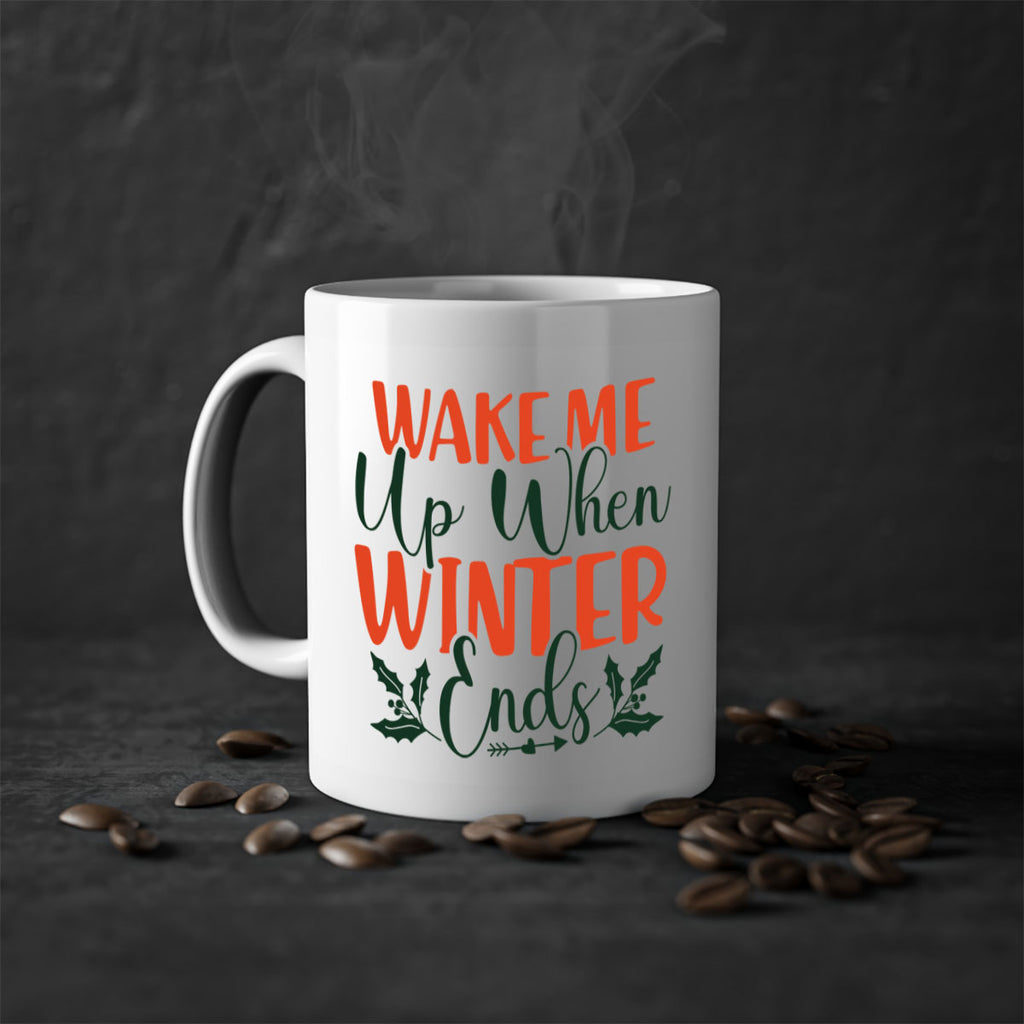 Wake Me Up When Winter Ends 429#- winter-Mug / Coffee Cup