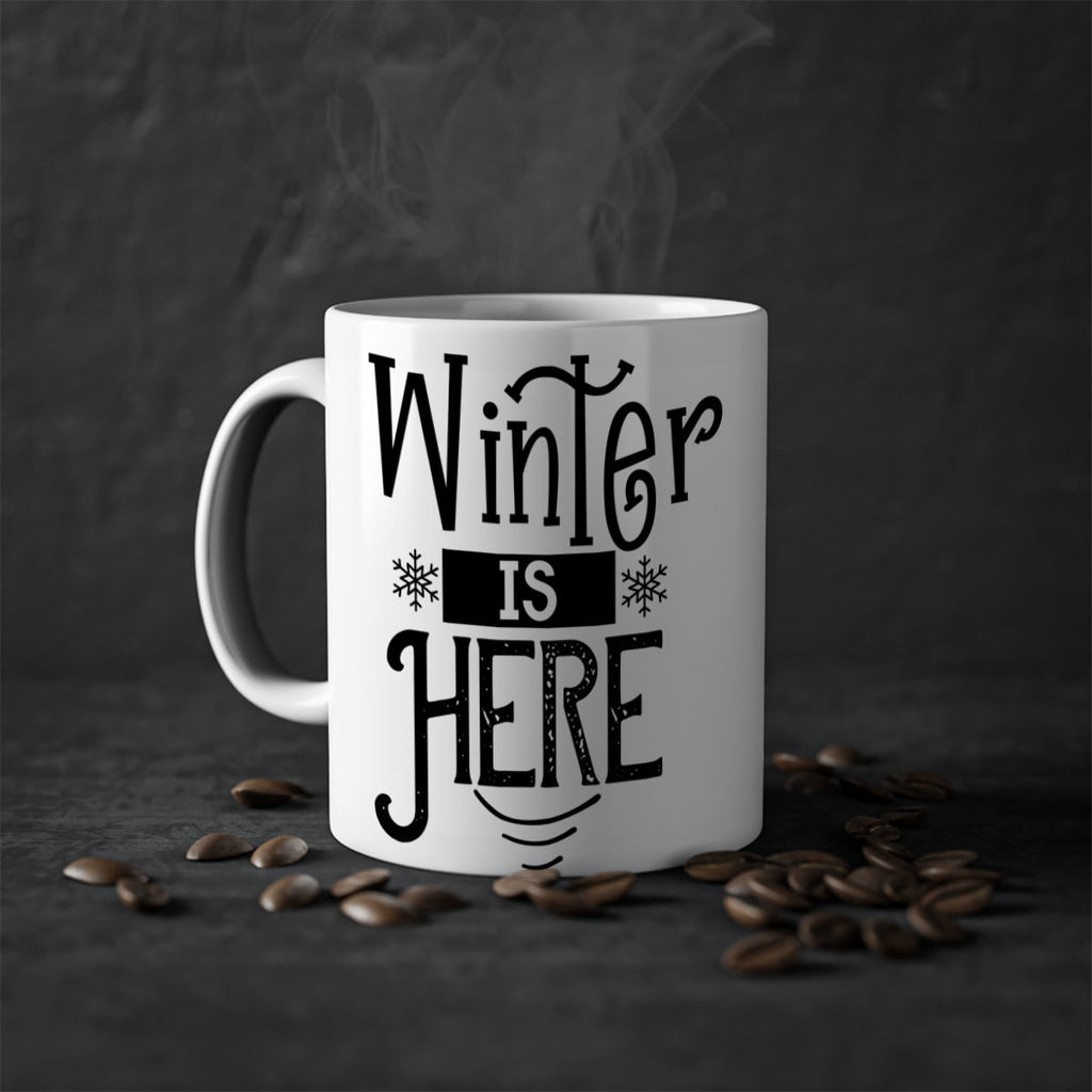 Winter is Here 502#- winter-Mug / Coffee Cup