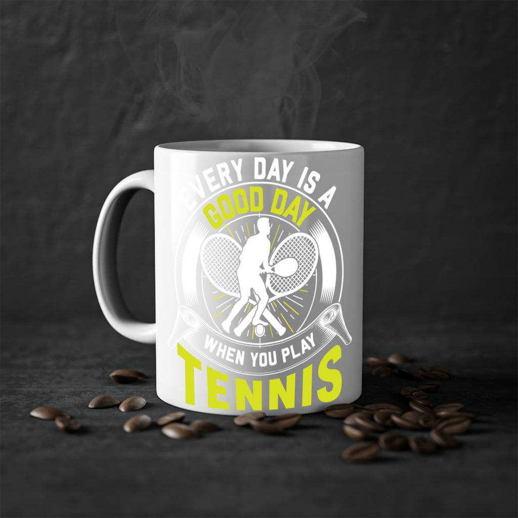 every day is a good day in tennis 585#- tennis-Mug / Coffee Cup