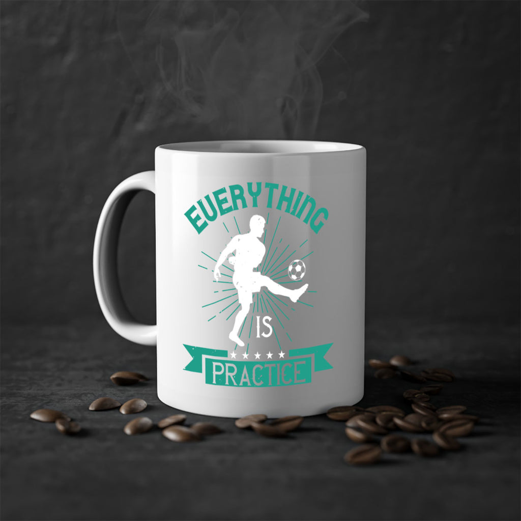 everything is practice 1260#- soccer-Mug / Coffee Cup