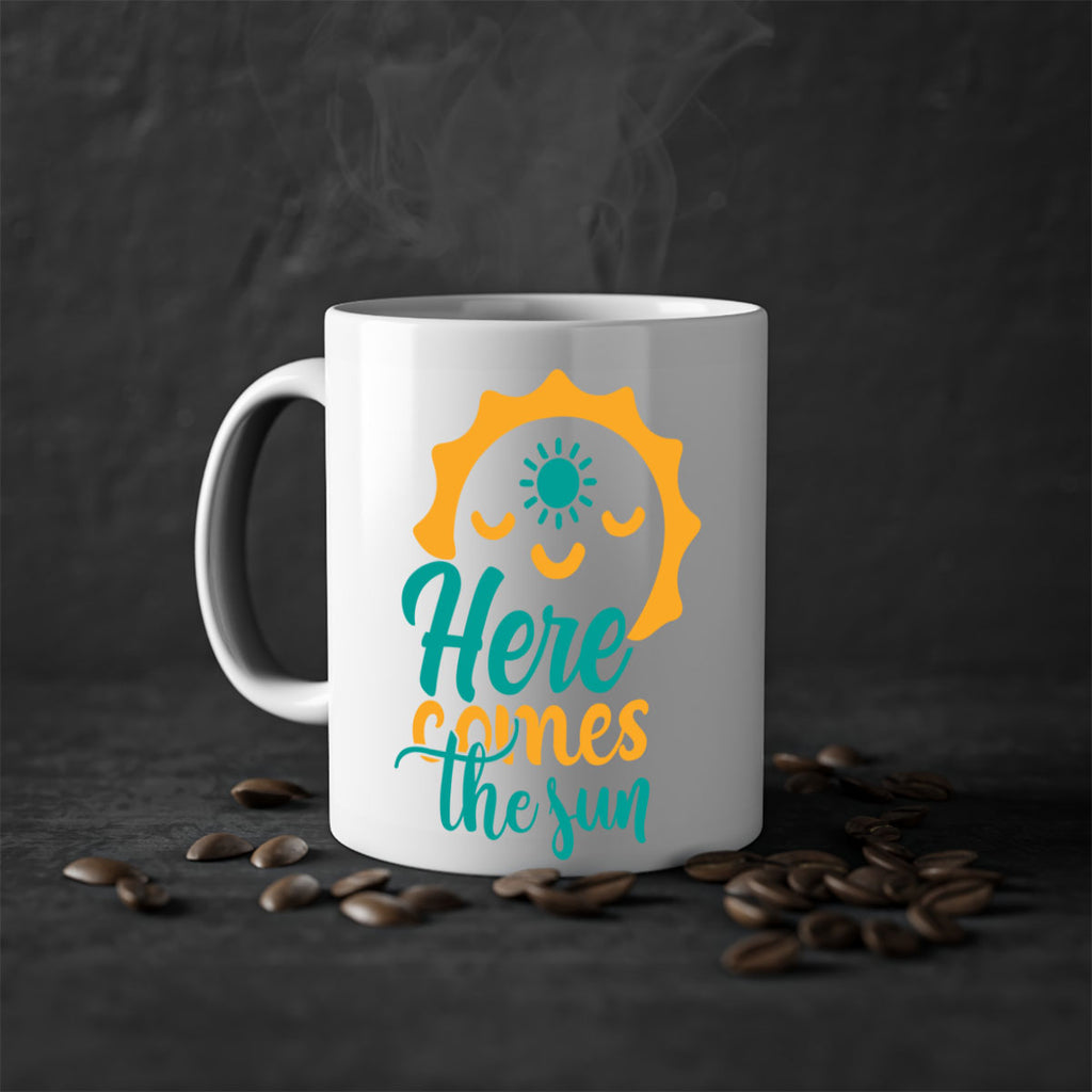 here comes the sun Style 96#- Summer-Mug / Coffee Cup