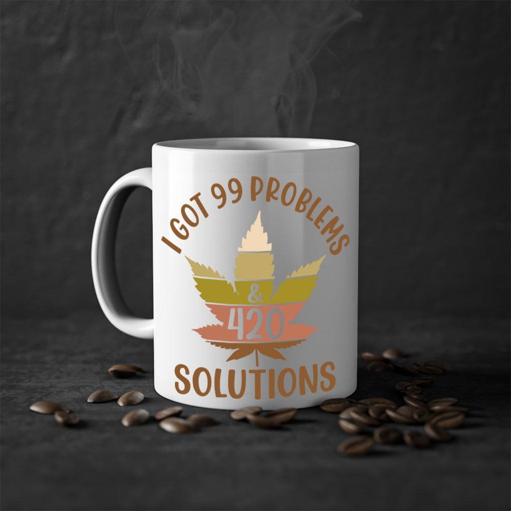 i got problems and four twenty solutions 121#- marijuana-Mug / Coffee Cup