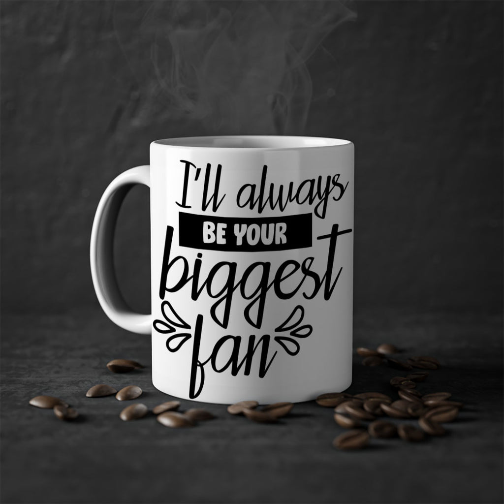 i ll always be your biggest fan 1122#- tennis-Mug / Coffee Cup