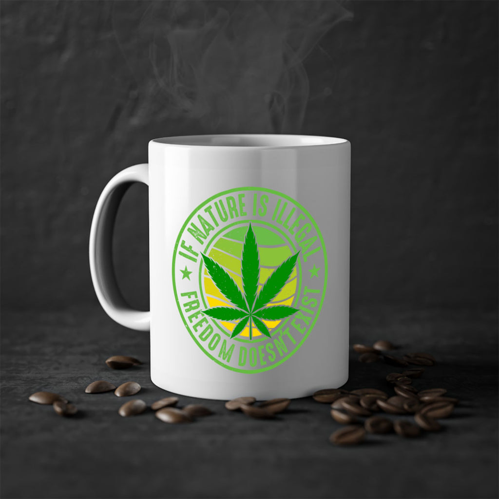 if nature is illegal freedom doesnt exist 144#- marijuana-Mug / Coffee Cup