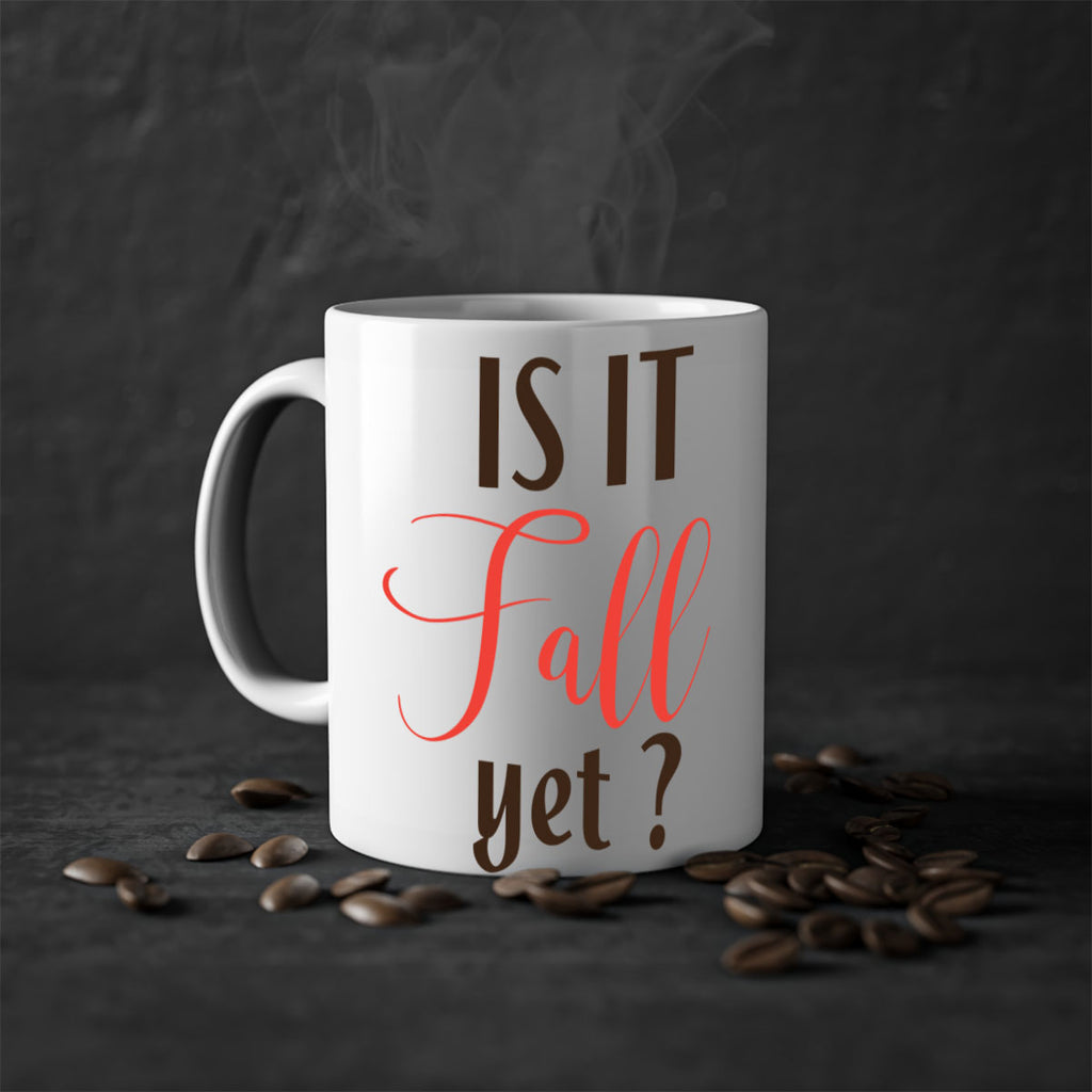 is it fall yet 354#- fall-Mug / Coffee Cup