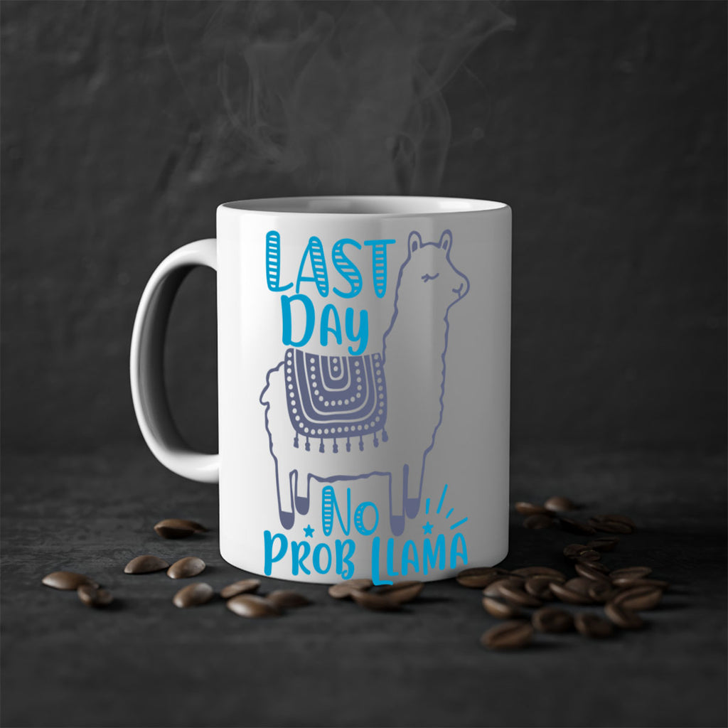 last day no prob llama 3#- last day of school-Mug / Coffee Cup
