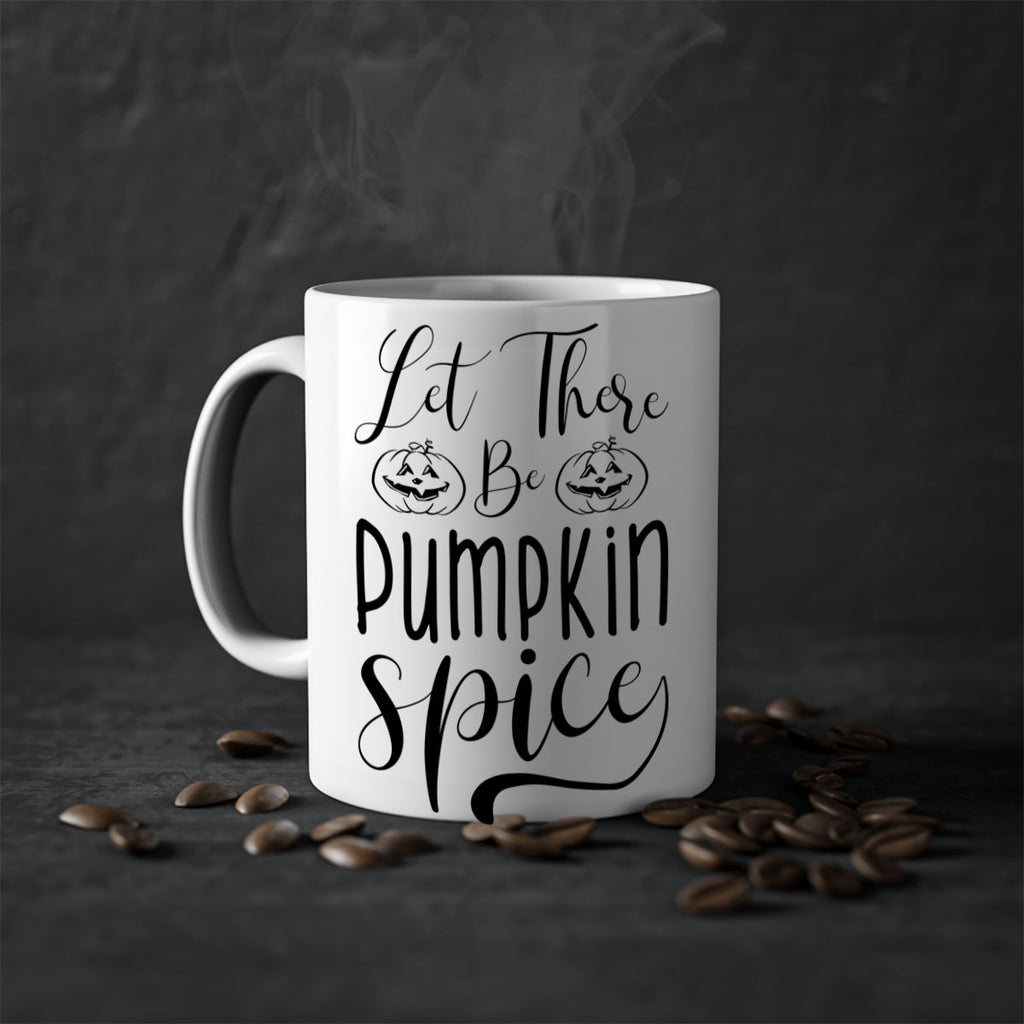 let there be pumpkin spice 400#- fall-Mug / Coffee Cup