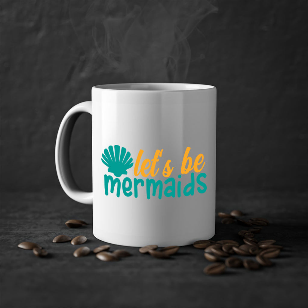 lets be mermaids Style 93#- Summer-Mug / Coffee Cup