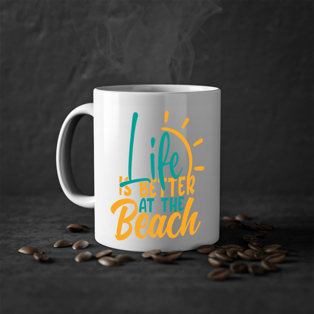 life is better at the beach Style 92#- Summer-Mug / Coffee Cup