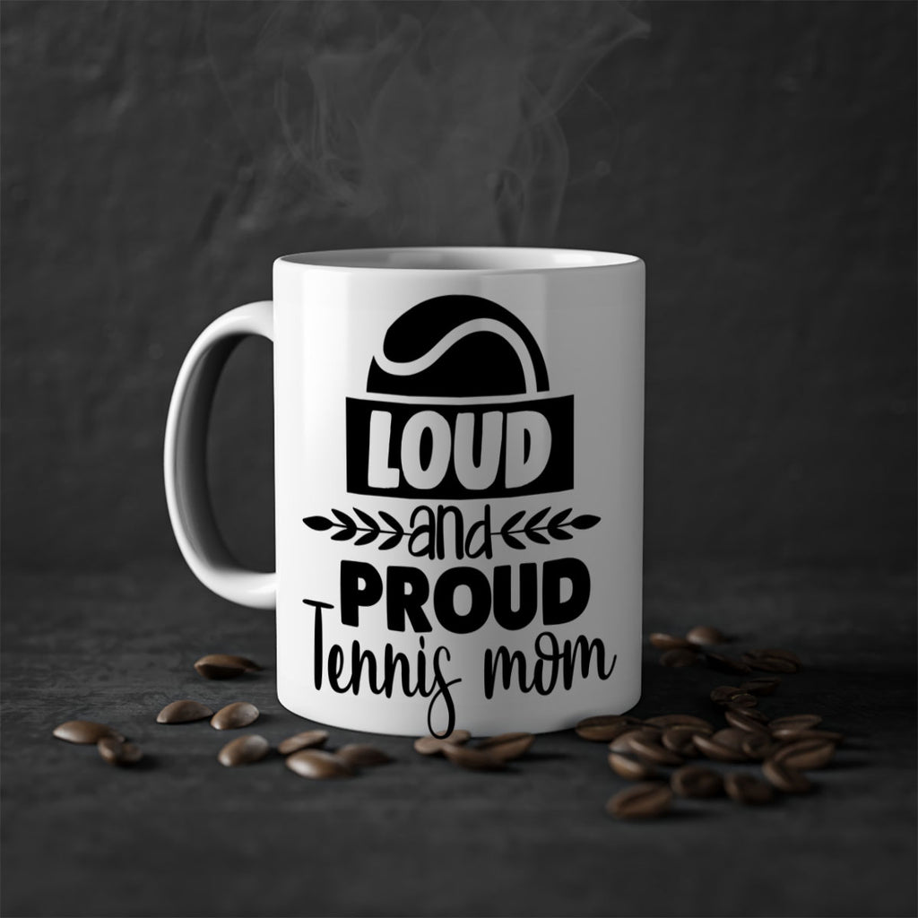 loud and proud tennis mom 761#- tennis-Mug / Coffee Cup