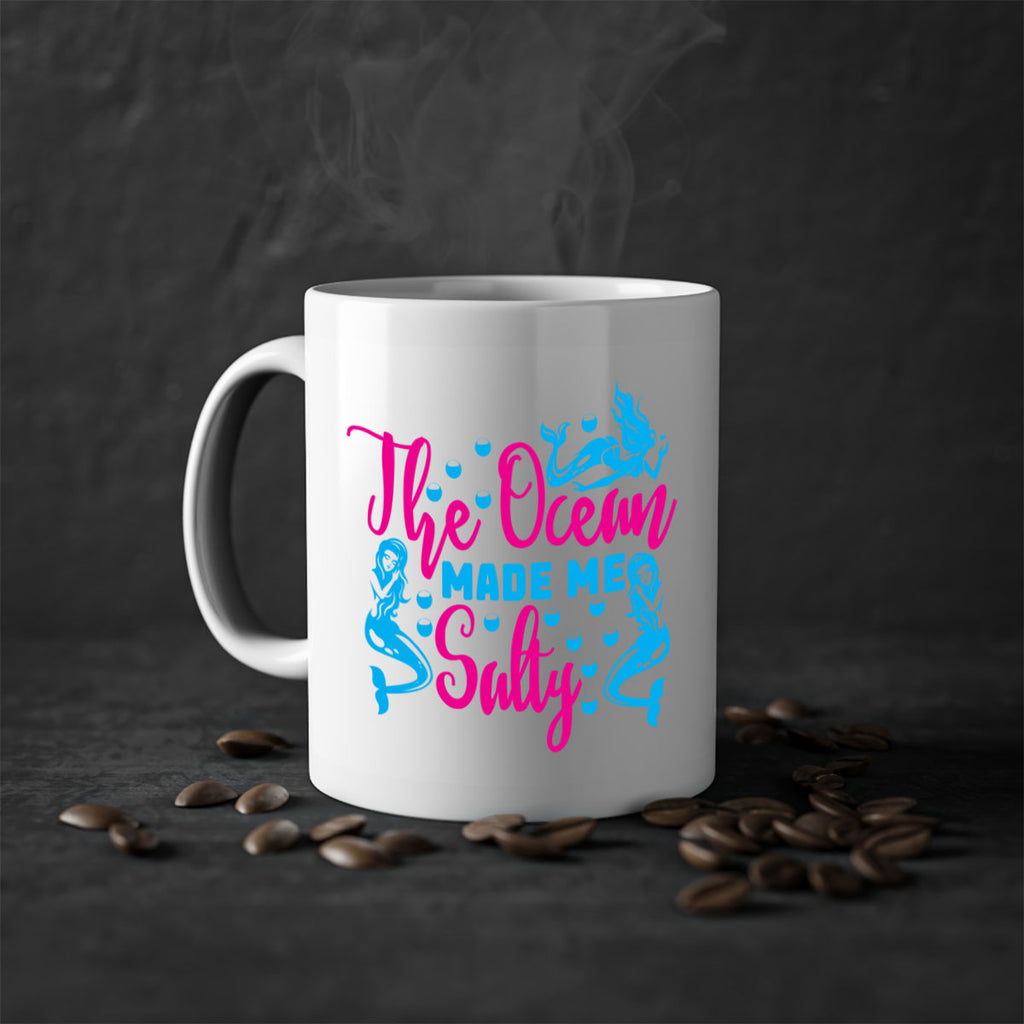 the ocean made me salty 628#- mermaid-Mug / Coffee Cup