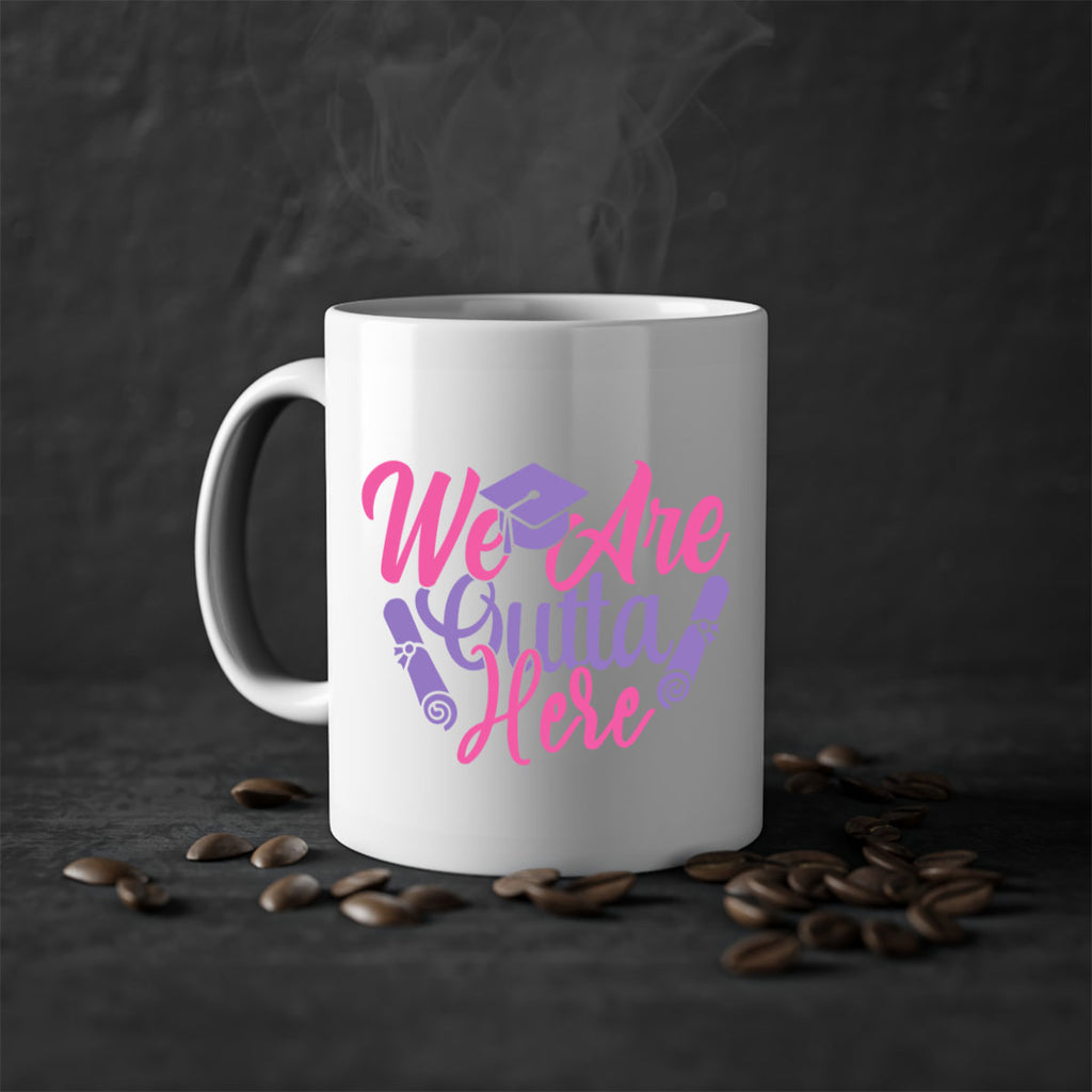 we are outta here 7#- graduation-Mug / Coffee Cup
