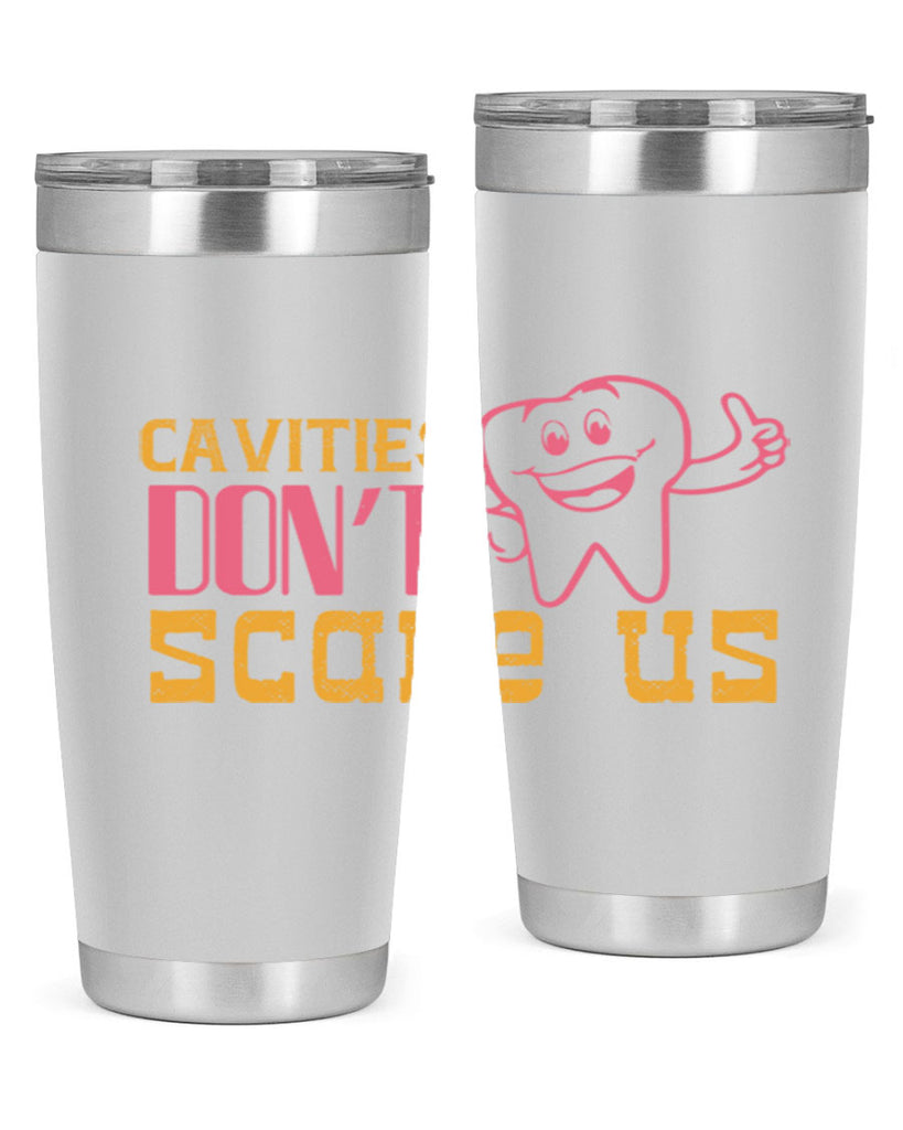 Cavities don’t scare us Style 49#- dentist- tumbler
