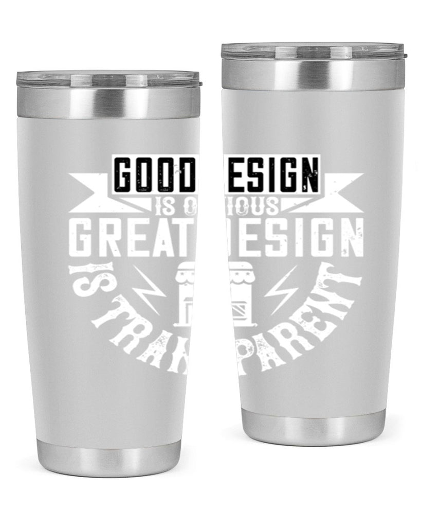 Good design is obvious Great design is transparent Style 40#- architect- tumbler