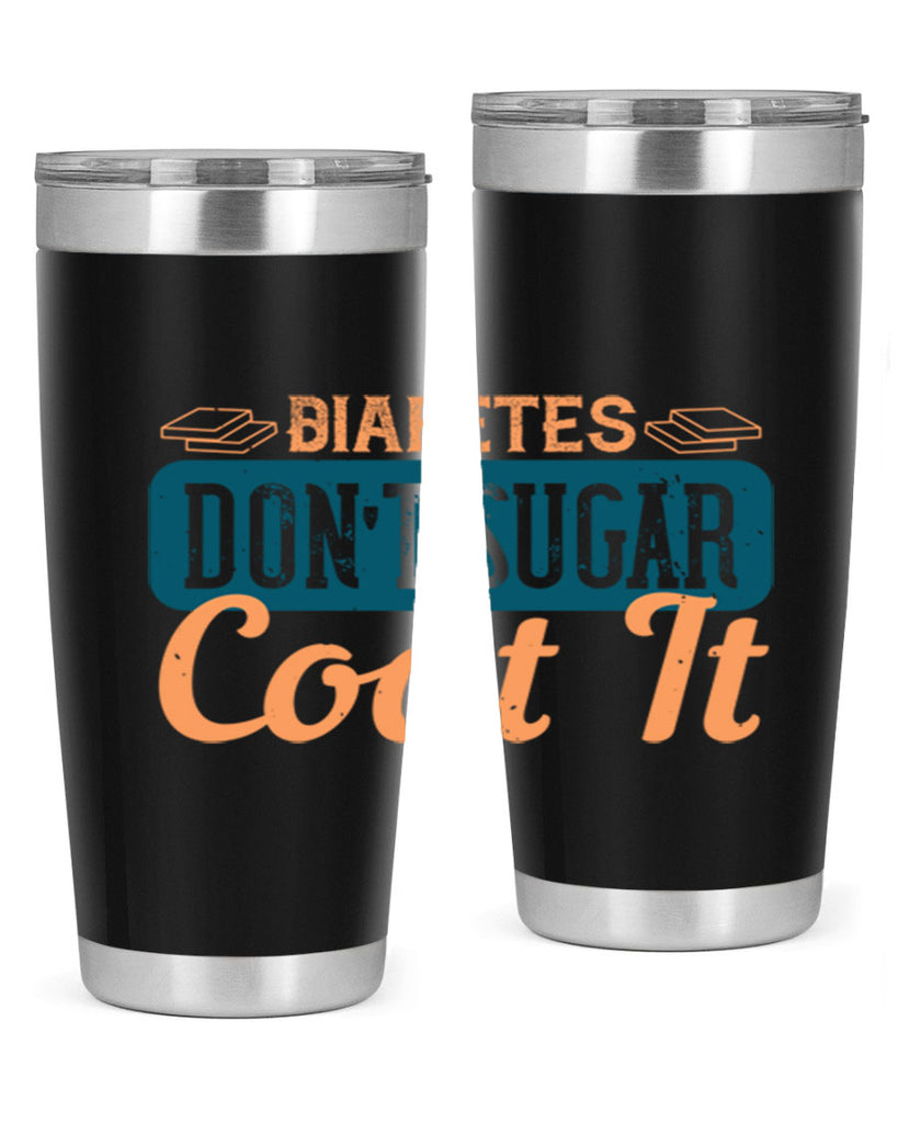 Diabetes Don’T Sugar Coat It Style 2#- diabetes- Tumbler