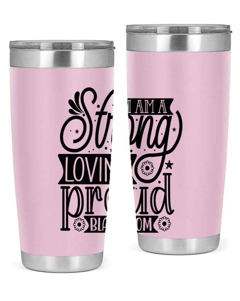 I am a strong loving proud black mom Style 35#- women-girls- Tumbler