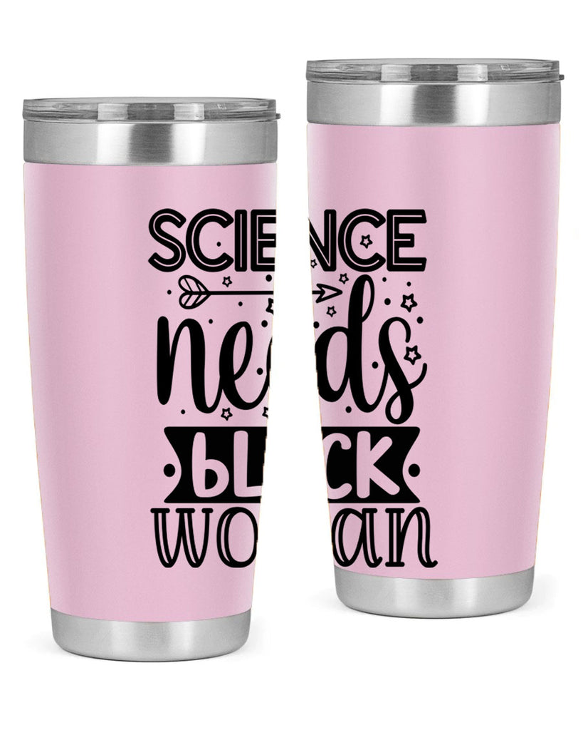 Science needs black woman Style 8#- women-girls- Tumbler