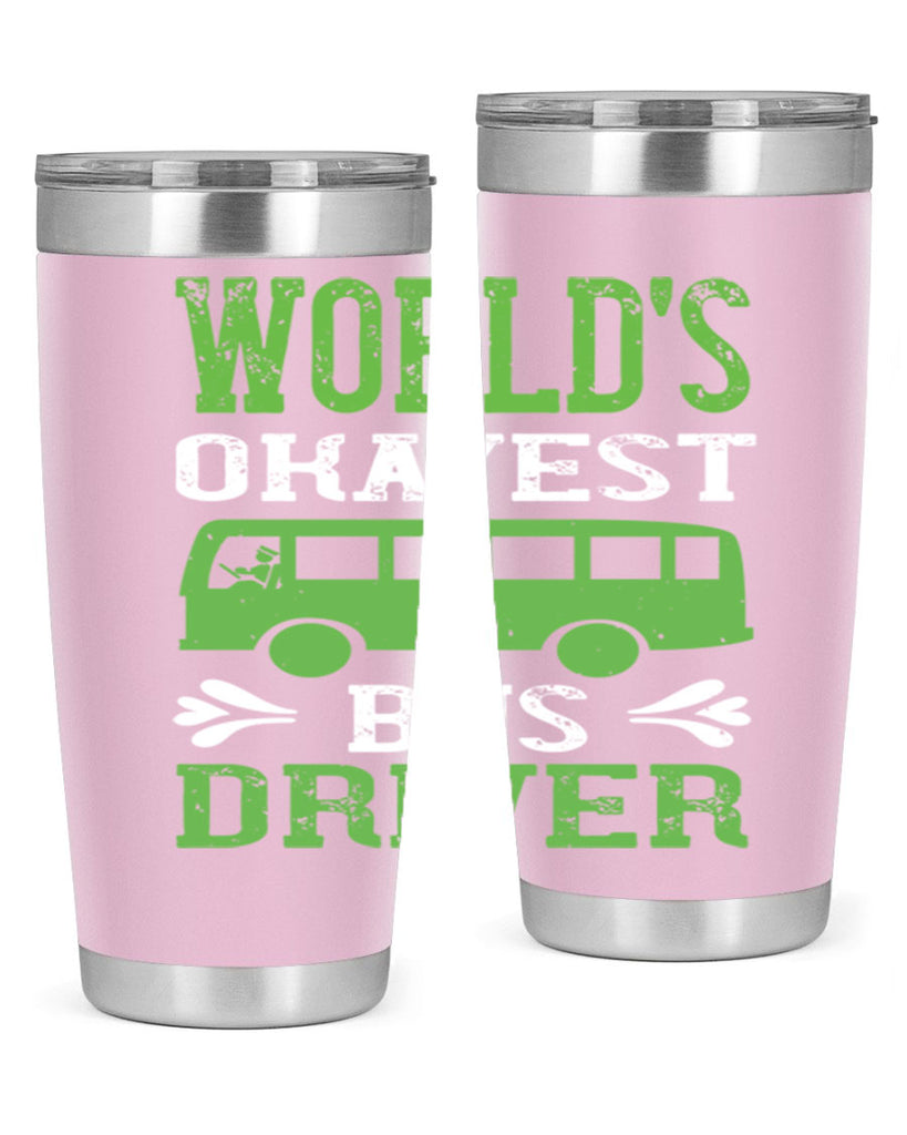 world’s okayest bus driver Style 3#- bus driver- tumbler