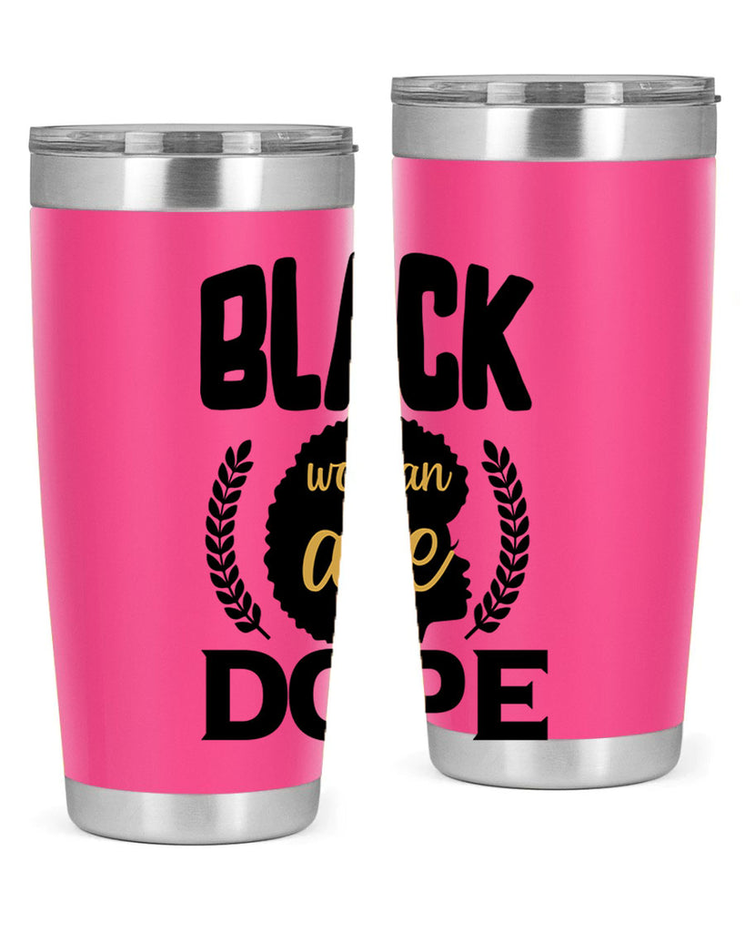 Black woman are dope copy Style 52#- women-girls- Tumbler