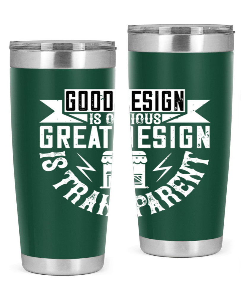 Good design is obvious Great design is transparent Style 40#- architect- tumbler