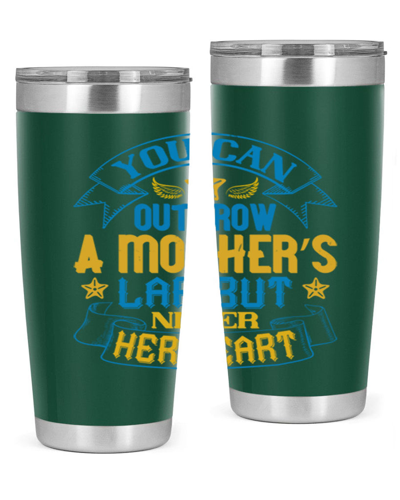 You can outgrow a mother’s lap but never her heart Style 2#- baby- tumbler