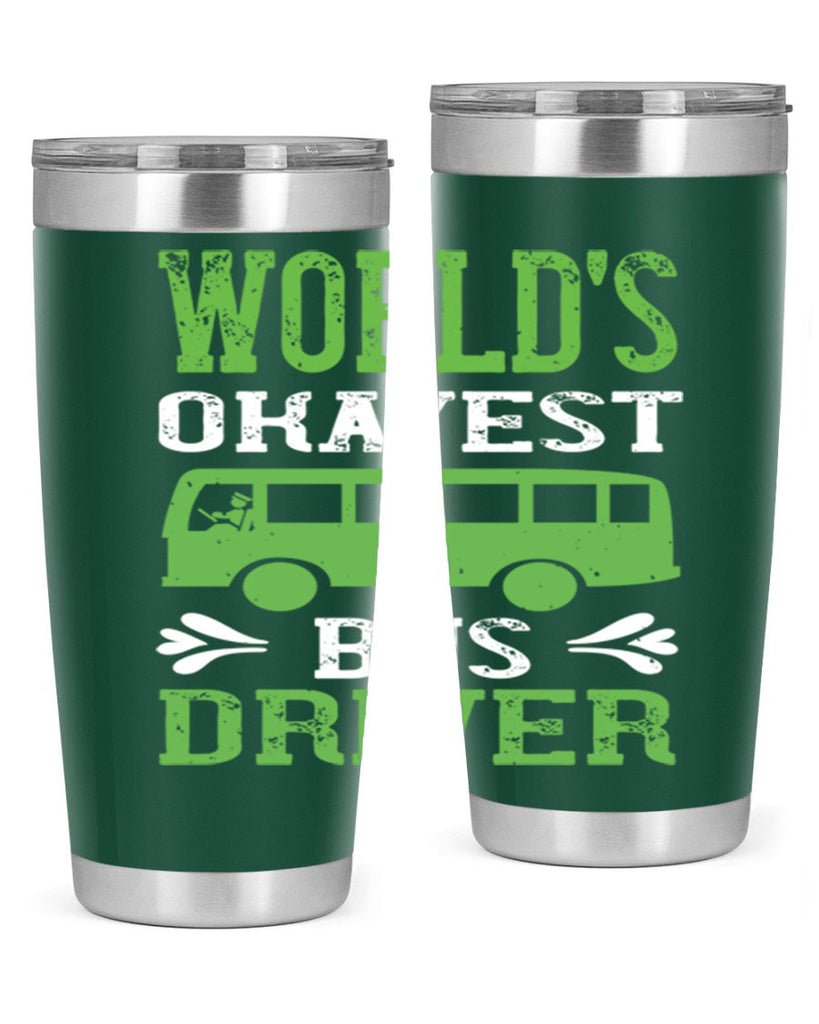 world’s okayest bus driver Style 3#- bus driver- tumbler