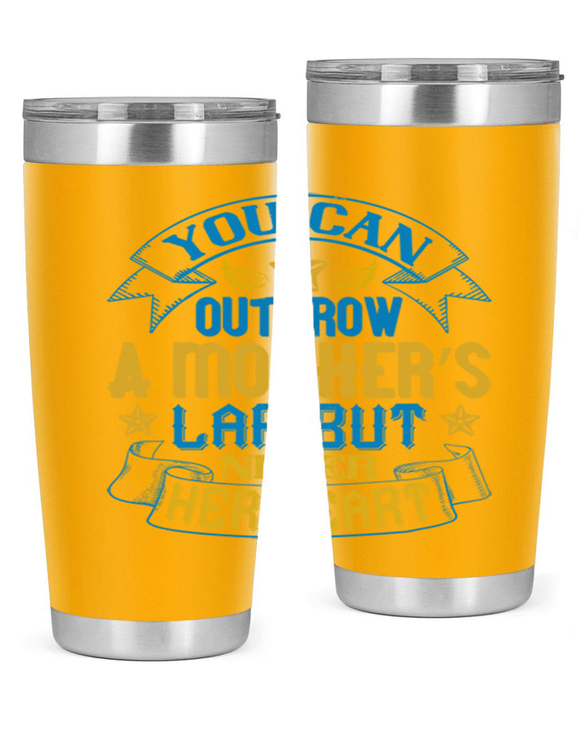 You can outgrow a mother’s lap but never her heart Style 2#- baby- tumbler