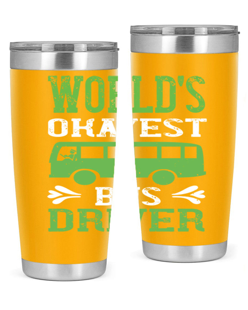 world’s okayest bus driver Style 3#- bus driver- tumbler