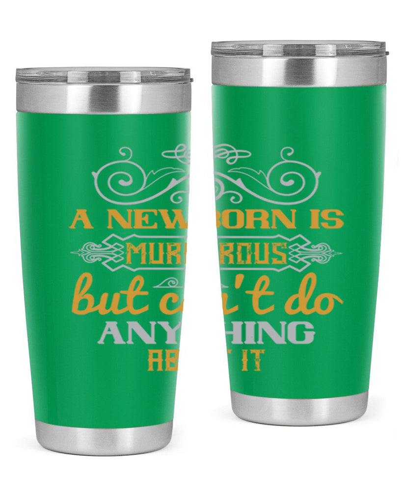 A newborn is murderous but can’t do anything about it Style 132#- baby- tumbler