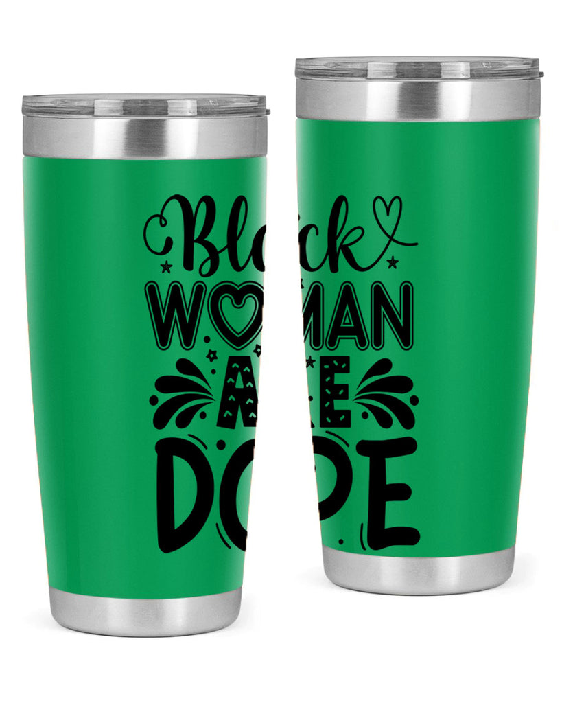 Black woman are dope Style 51#- women-girls- Tumbler