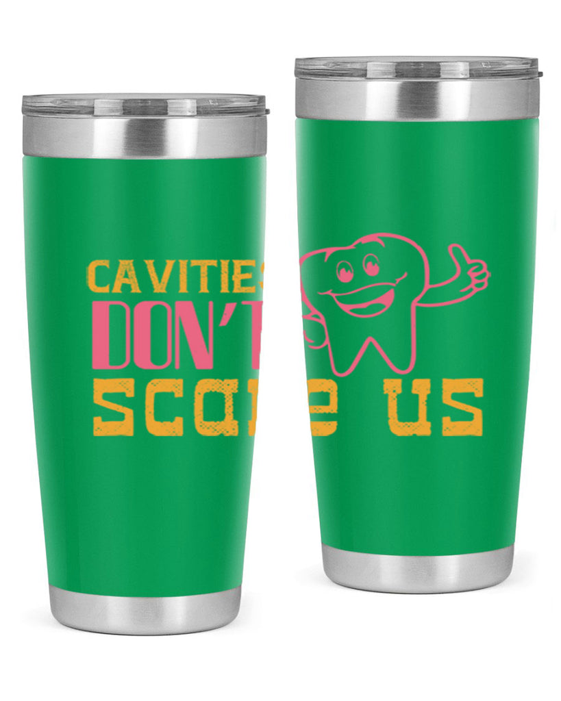 Cavities don’t scare us Style 49#- dentist- tumbler
