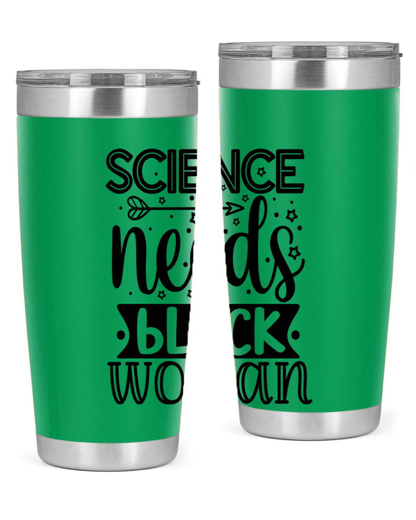 Science needs black woman Style 8#- women-girls- Tumbler