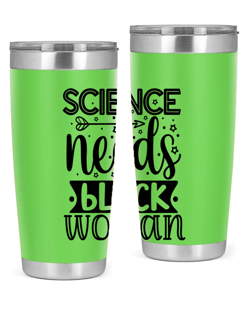 Science needs black woman Style 8#- women-girls- Tumbler