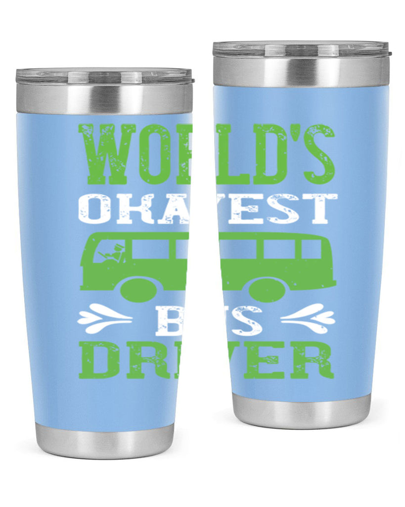 world’s okayest bus driver Style 3#- bus driver- tumbler