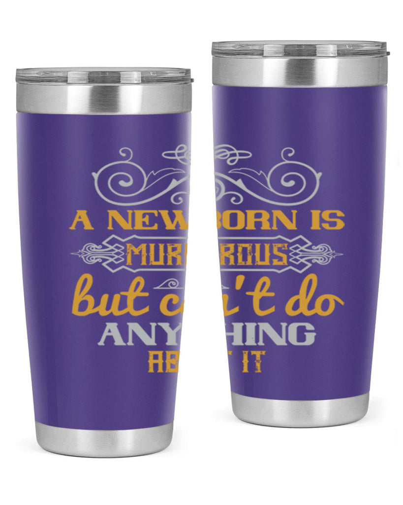A newborn is murderous but can’t do anything about it Style 132#- baby- tumbler