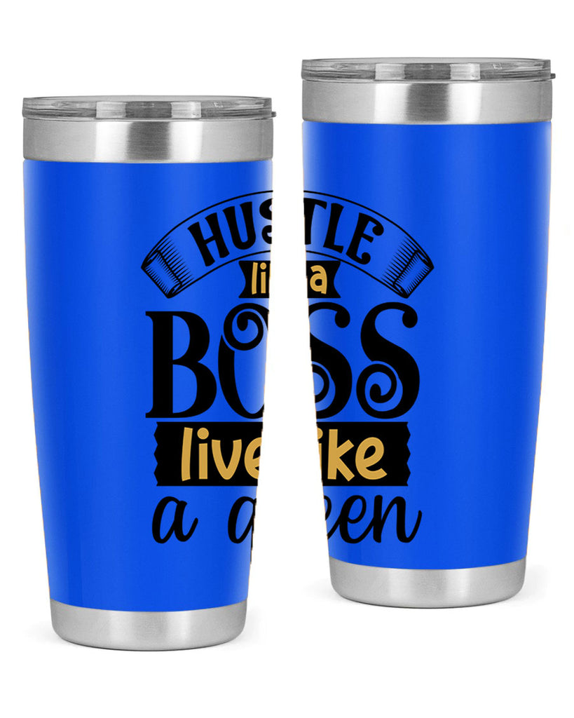 Hustle like a boss live like a queen Style 36#- women-girls- Tumbler