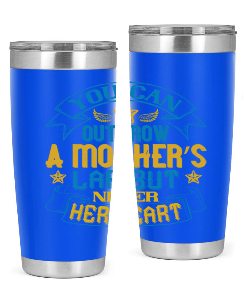 You can outgrow a mother’s lap but never her heart Style 2#- baby- tumbler