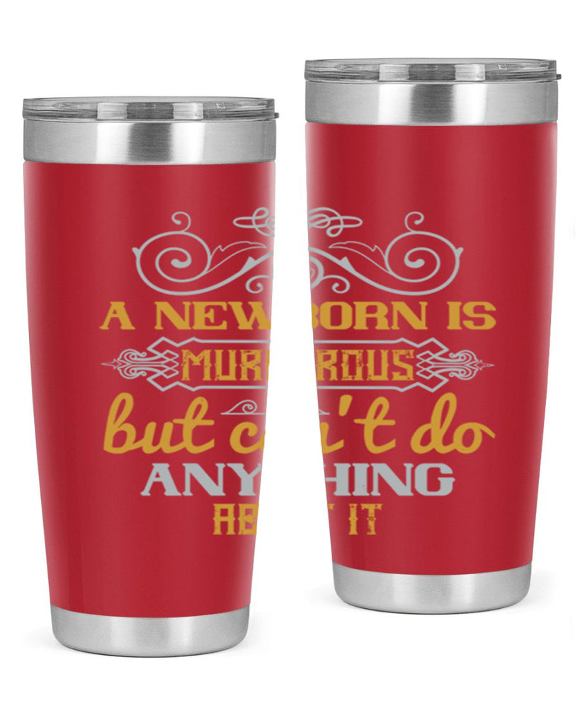 A newborn is murderous but can’t do anything about it Style 132#- baby- tumbler