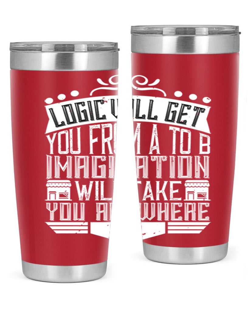 Logic will get you from A to B Imagination will take you anywhere Style 24#- architect- tumbler