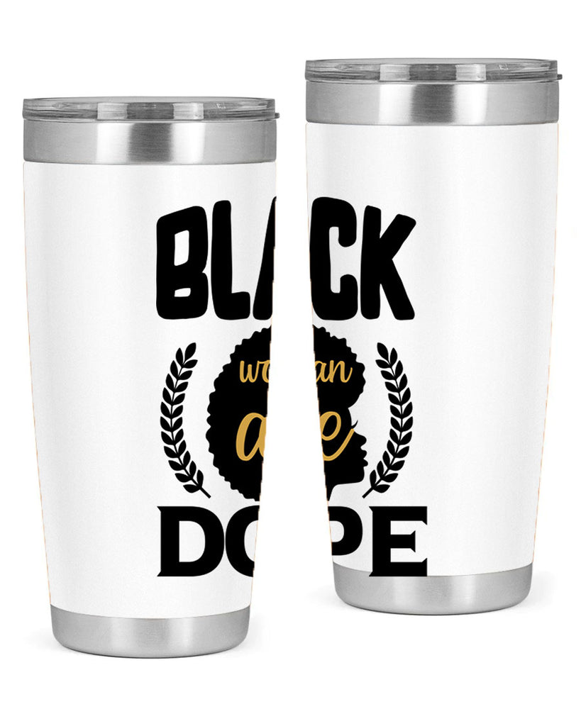 Black woman are dope copy Style 52#- women-girls- Tumbler