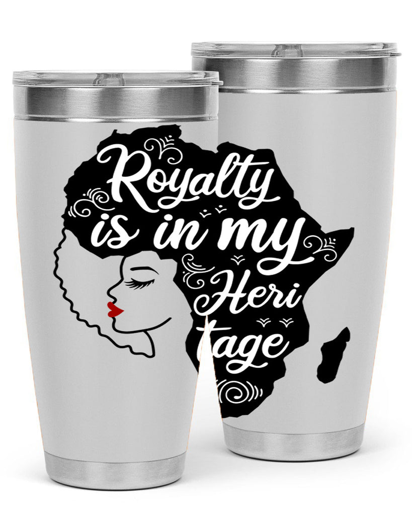 royalty is in my Hertitage Style 9#- women-girls- Tumbler