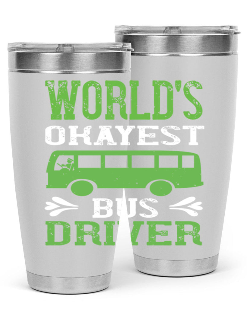 world’s okayest bus driver Style 3#- bus driver- tumbler