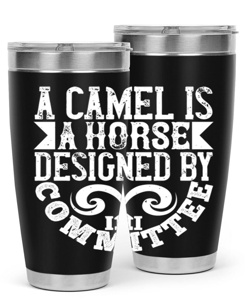 A camel is a horse designed by committee Style 50#- architect- tumbler