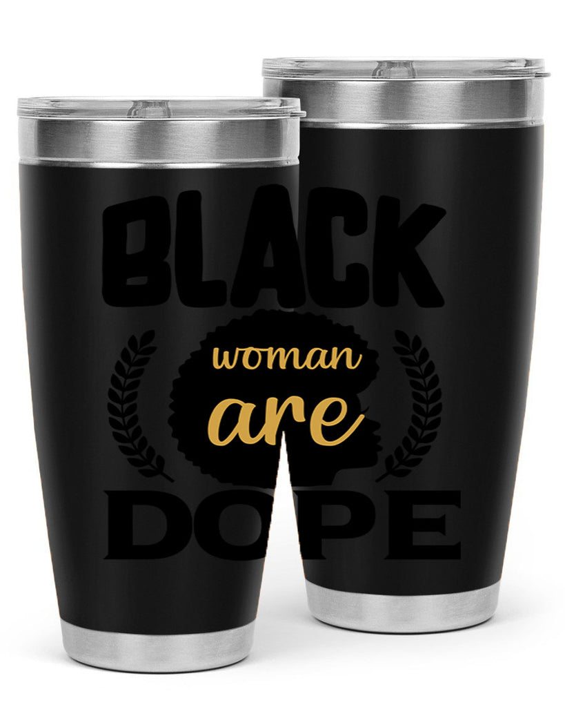 Black woman are dope copy Style 52#- women-girls- Tumbler