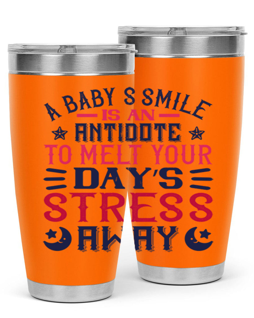 A baby’s smile is an antidote to melt your day’s stress away Style 135#- baby- tumbler