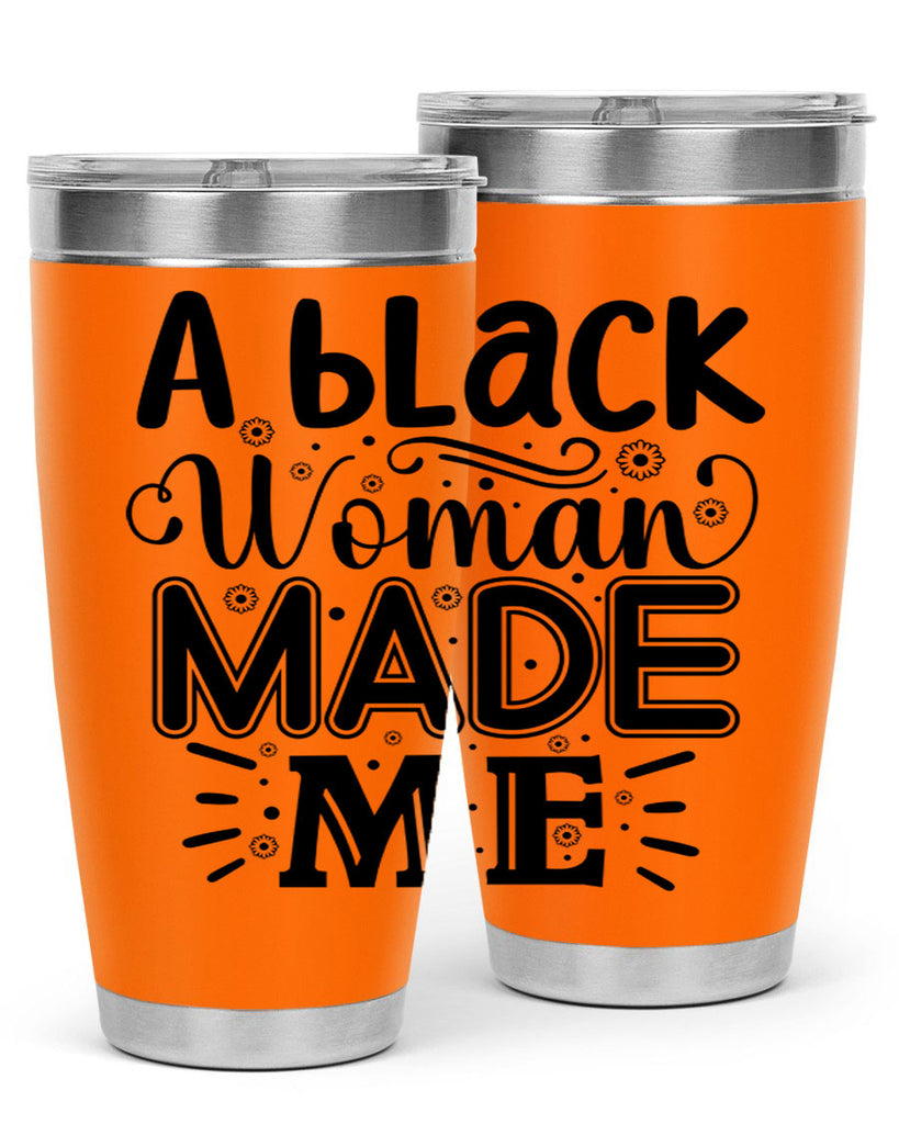 A black woman made me Style 66#- women-girls- Tumbler