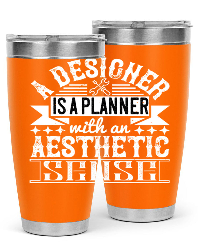 A designer is a planner with an aesthetic sense Style 28#- architect- tumbler