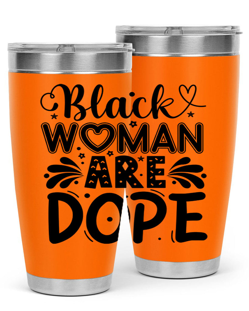 Black woman are dope Style 51#- women-girls- Tumbler